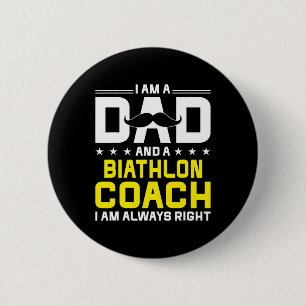 Badge Rond 5 Cm Papa Biathlon Entraîneur Toujours Droite Biathlon 