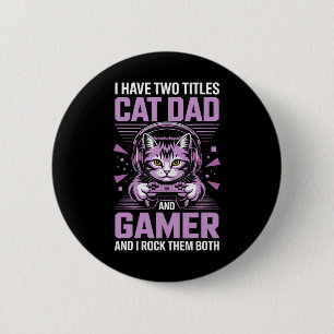 Badge Rond 5 Cm Papa Chat Gamer Drôle Papa Joueur Pour Hommes J'ai