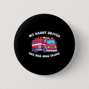Badge Rond 5 Cm Papa conduit le camion sirène génial papa mignon