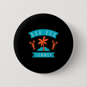 Badge Rond 5 Cm Papa corps voyage vacances d'été plage amateur fam