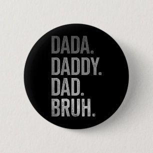 Badge Rond 5 Cm Papa Dada pour hommes adultes Grand-père femmes