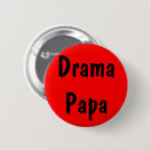 Badge Rond 5 Cm Papa de drame (Devant & derrière)