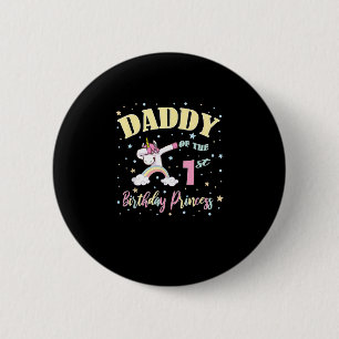 Badge Rond 5 Cm Papa de la princesse du 1er anniversaire - 1 an