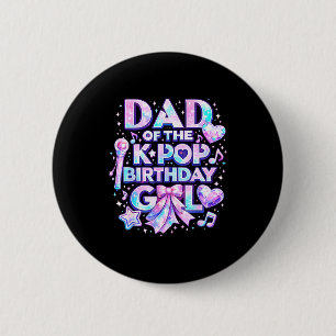 Badge Rond 5 Cm Papa des filles d'anniversaire k-pop musique corée