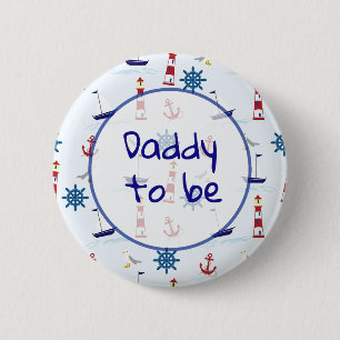 Badge Rond 5 Cm Papa doit être Baby shower nautique Bouton