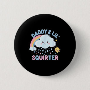 Badge Rond 5 Cm Papa drôle inapproprié petit éjaculateur embarrass
