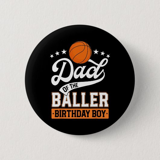 Badge Rond 5 Cm Papa Du Baller Birthday Boy Basketball À Thème P (Devant)