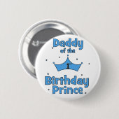 Badge Rond 5 Cm Papa du ęr prince d'anniversaire ! (Devant & derrière)