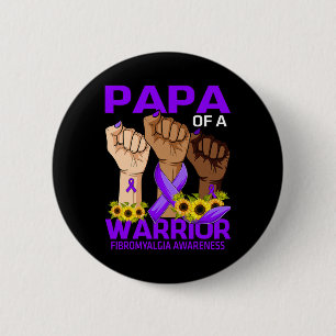 Badge Rond 5 Cm Papa D'Un Guerrier Fibromyalgie Sensibilisation To