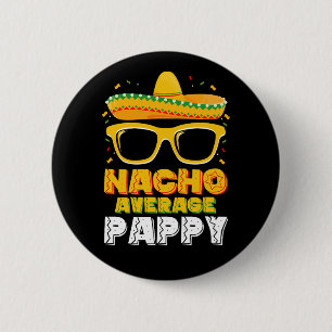 Badge Rond 5 Cm Papa Famille Cinco De Mayo Pas Moyen Nacho