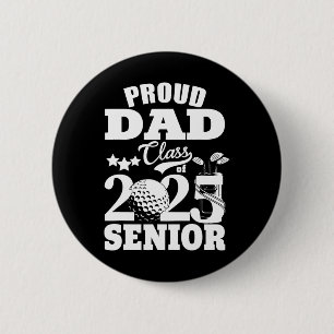 Badge Rond 5 Cm Papa fier Cl de la promotion 2025 Diplômé Joueur d