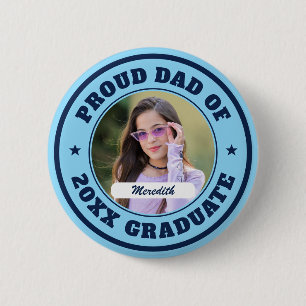 Badge Rond 5 Cm Papa fier de la remise de diplômes Photo personnal