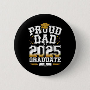 Badge Rond 5 Cm Papa fier d'un diplômé de 2025 Cl de 2025 Senior G