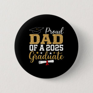Badge Rond 5 Cm Papa fière d'un diplômé de 2025 Papa diplômé 2025
