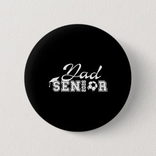 Badge Rond 5 Cm Papa Football Senior 2026 Cl de 2026 Diplômé Papa