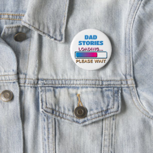 Badge Rond 5 Cm Papa Histoires Chargement Veuillez Patienter