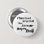 Badge Rond 5 Cm Papa impressionnant méga (Devant & derrière)