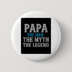 Badge Rond 5 Cm papa l'homme le mythe la légende