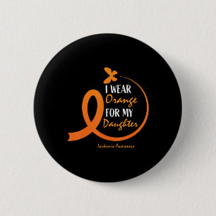 Badge Rond 5 Cm Papa Maman Je Porte Orange Pour Ma Fille Leukemia