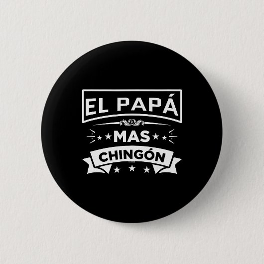 Badge Rond 5 Cm Papa Mas Chingon Funny Espagnol Fête des pères mex (Devant)