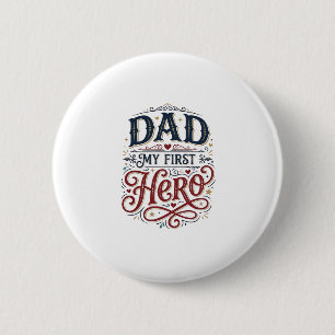 Badge Rond 5 Cm Papa Mon Premier Héros Chemise Vintage Typographie