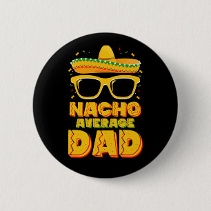 Badge Rond 5 Cm Papa Nacho Moyen Cinco De Mayo Famille Corresponda