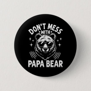 Badge Rond 5 Cm Papa Ours Drôle Ne Rigole Pas Avec Papa Ours Drôle