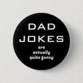 Badge Rond 5 Cm Papa plaisante Humour noir et blanc (Devant)