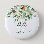 Badge Rond 5 Cm Papa Pour Être Eucalyptus Vert Nouveau Papa Bouton<br><div class="desc">Papa To Be Eucalyptus Vert Nouveau Papa Bouton - adorable et mignon bouton avec eucalyptus à fleurs. Tous les textes sont pré-arrangés pour que vous personnalisiez facilement et rapidement avec vos détails.</div>