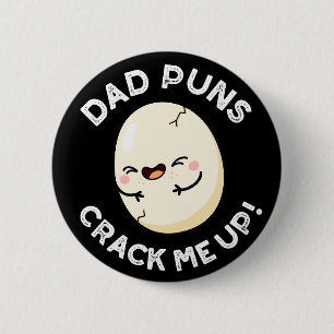 Badge Rond 5 Cm Papa Puns M'Accroche Drôle Oeuf Pun Dark BG