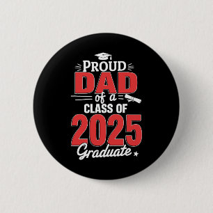 Badge Rond 5 Cm Papa Senior 2025 Fier papa d'un élève de la promot