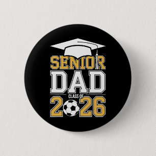 Badge Rond 5 Cm Papa senior Cl de 2026 Diplômé Football 2026 Diplô