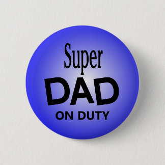 Badge Rond 5 Cm PAPA superbe en service