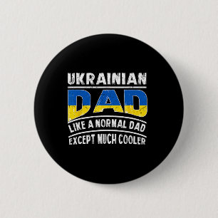 Badge Rond 5 Cm Papa ukrainien comme un normal sauf beaucoup plus