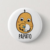 Badge Rond 5 Cm Papato Funny Potato Pun (Devant)