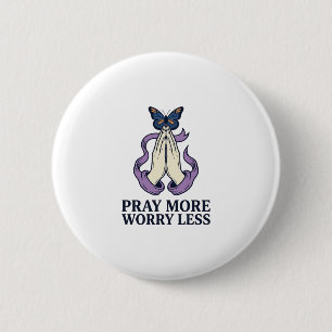 Badge Rond 5 Cm Papillon de chemise chrétien Priez plus Inquiétez