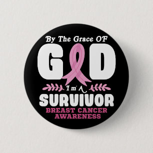 Badge Rond 5 Cm Par la grâce de Dieu, je suis un survivant du canc