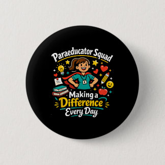 Badge Rond 5 Cm Paraeducator Squad Making A Difference Teacher Wom