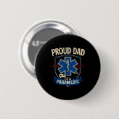 Badge Rond 5 Cm Paramedic Dad Proud Dad Of A Paramedic (Devant & derrière)