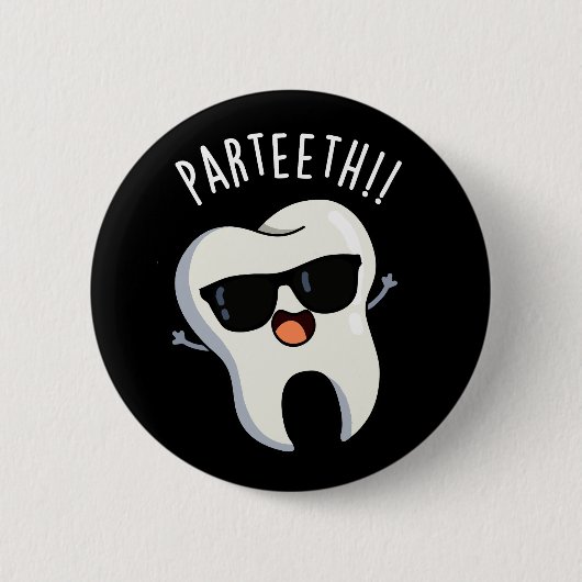 Badge Rond 5 Cm Pardents Funny Puns dentaires Dark BG (Devant)