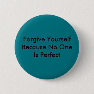 Badge Rond 5 Cm Pardonnez-vous puisque personne est parfait