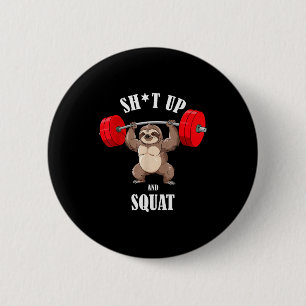 Badge Rond 5 Cm Paresseux drôle de fitness squat exercice musculat