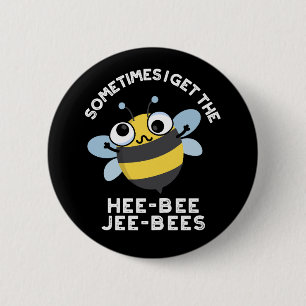 Badge Rond 5 Cm Parfois, J'Obtiens L'Heebee Jeebees Bee Pun Dark B