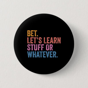 Badge Rond 5 Cm Pari de rentrée amusant. Apprenons des choses ou q