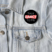 Badge Rond 5 Cm Parle Darcy à moi I (En situation)