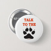 BADGE ROND 5 CM PARLER À LA CLAW (Devant & derrière)