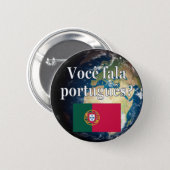 Badge Rond 5 Cm Parles-tu portugais ? Portugais. Drapeau et Terre (Devant & derrière)
