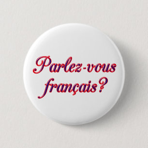Badge Rond 5 Cm Parlez-vous ?