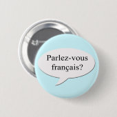 Badge Rond 5 Cm Parlez-vous francais ? Parles-tu français ? (Devant & derrière)