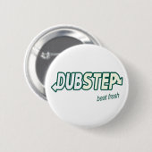 Badge Rond 5 Cm Parodie fraîche de battement de DUBSTEP (Devant & derrière)